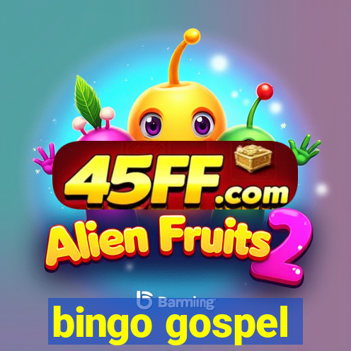 bingo gospel